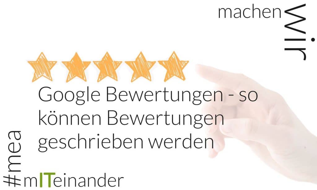 Google Bewertungen - so können Bewertungen mit #meawert geschrieben werden