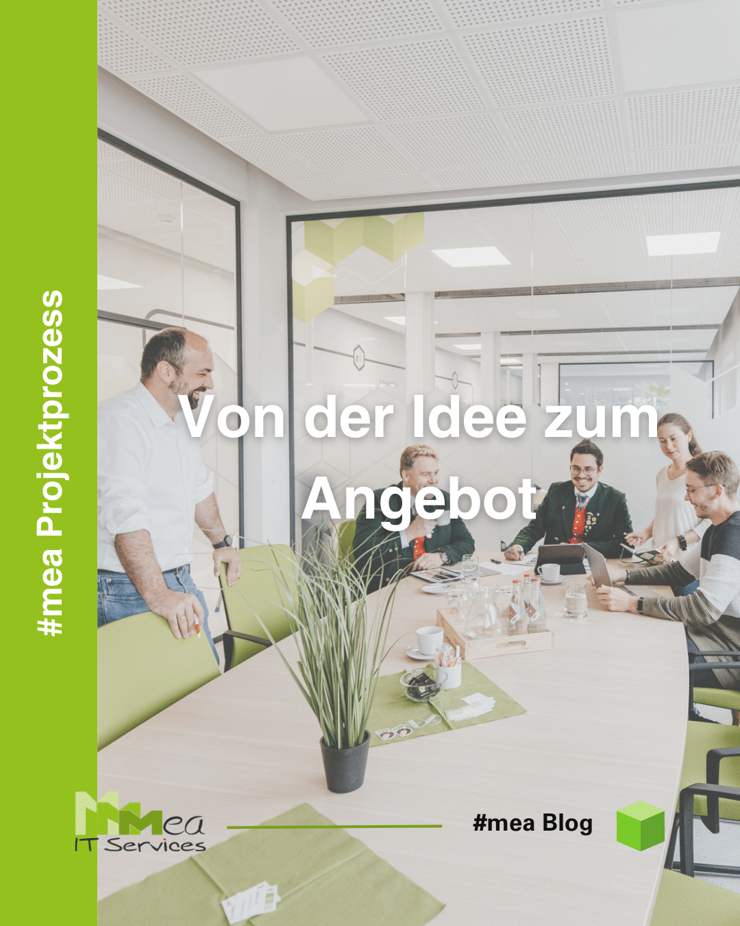 Von der Idee zum konkreten Angebot: So starten Projekte mit mea IT Services
