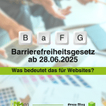BaFG - Barrierefreiheitsgesetz ab 28.06.2025. Was bedeutet das für Websites?